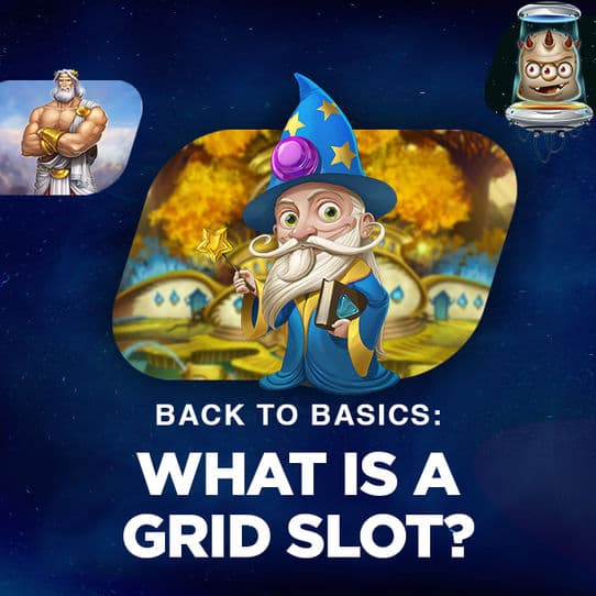 Back to Basics: What is a Grid Slot?